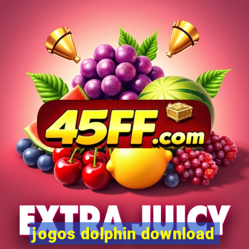 jogos dolphin download